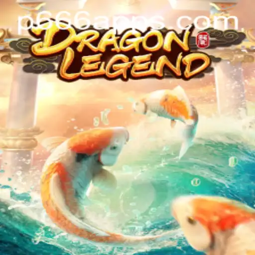 DragonLegend: Unleashing Epic Adventures through the P666 App