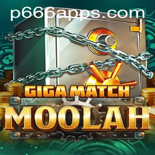 Exploring the Thrilling World of GigaMatchMoolah with P666 App