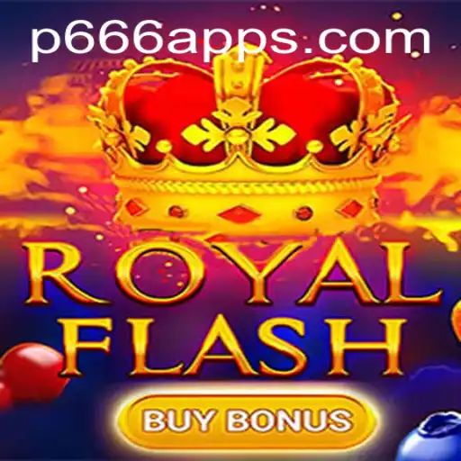 Exploring RoyalFlashBuyBonus: A Thrilling Game on the P666 App