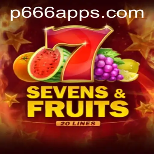 Explore the Thrilling World of SevensFruits20 Game with P666 App